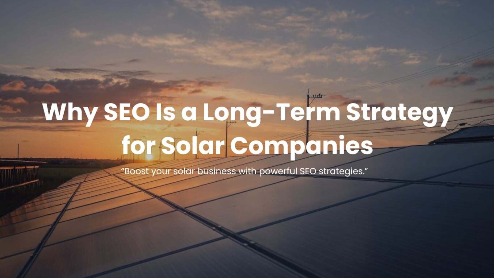 why seo long term stratefy for solar company